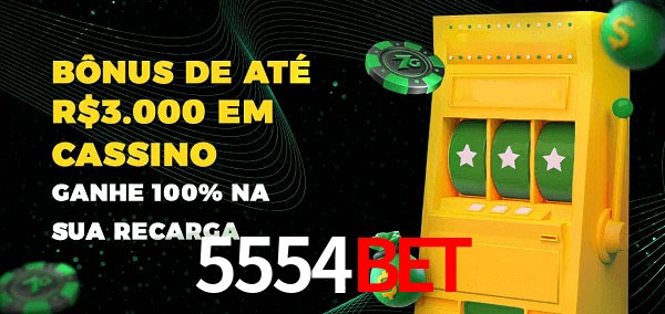 5554bet melhor bônus de depósito